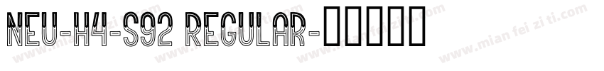 NEU-H4-S92 Regular字体转换